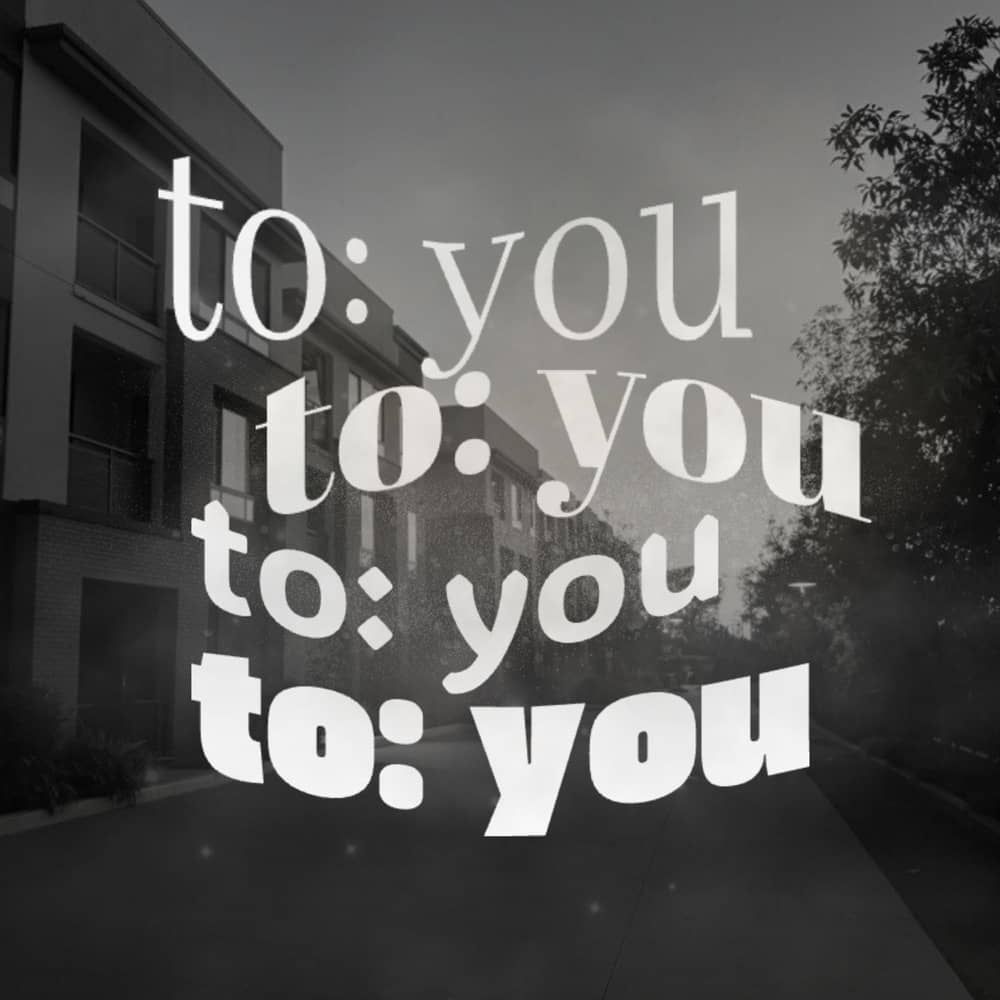 To: You
