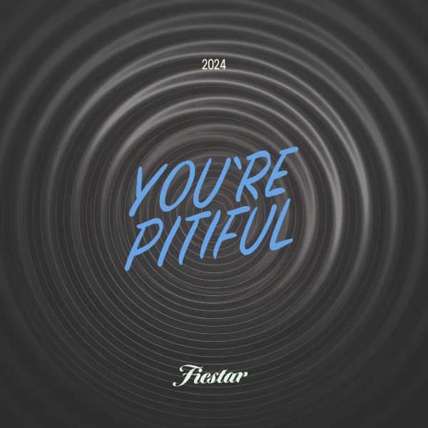 You're Pitiful - 2024 ver.