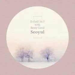 D-DAY 24/7 With Berry Good (Seoyul)