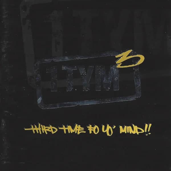 Third Time Fo' Yo' Mind!! STUDIO • 2001
