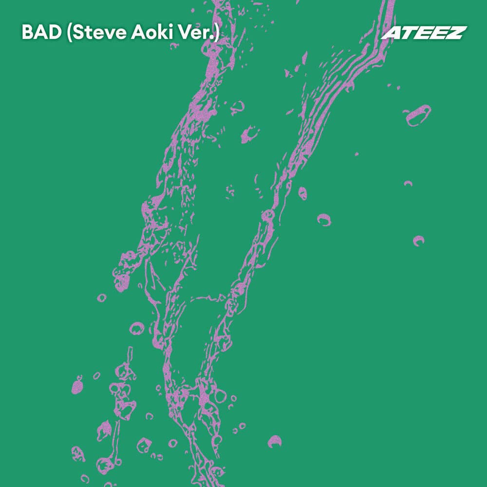 BAD (Steve Aoki Ver)