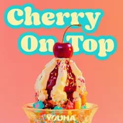 Cherry On Top