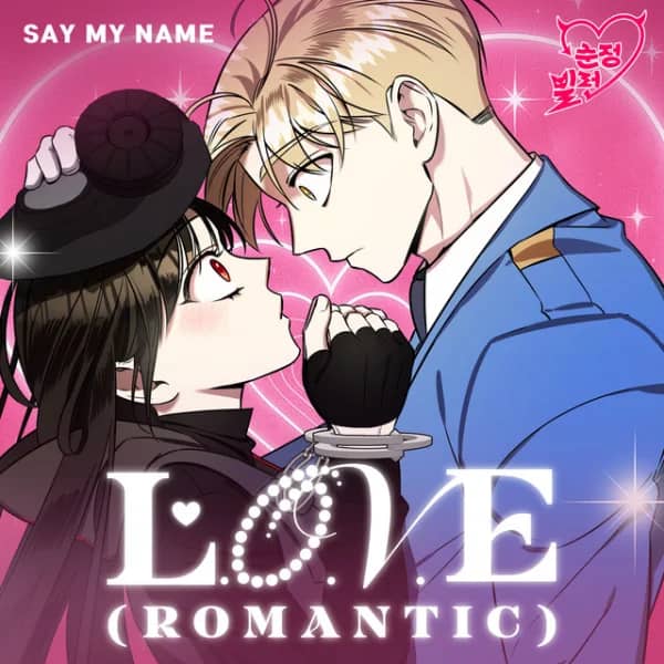 L.O.V.E (Romantic) (Villain With A Crush X SAY MY NAME) (Original Webtoon Soundtrack)