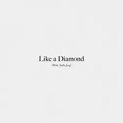Like a Diamond