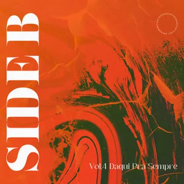 Daqui Pra Sempre Side B Vol 4