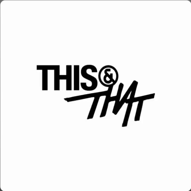 THIS & THAT